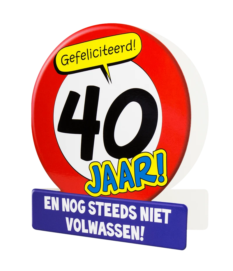 Geburtstagskarte 40 Jahre Verkehrsschild 16,5cm