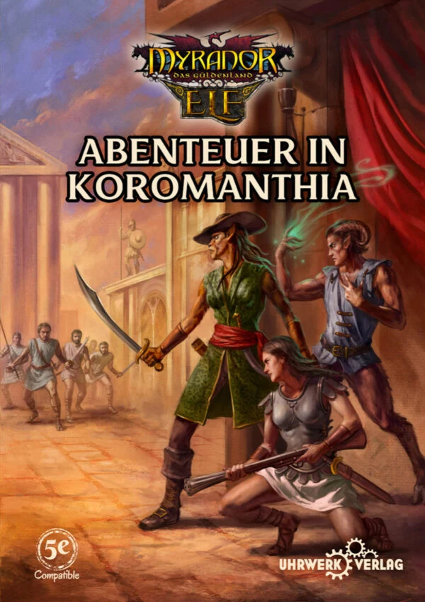 Myranor 5E - Abenteuer in Koromanthia (ELF)
