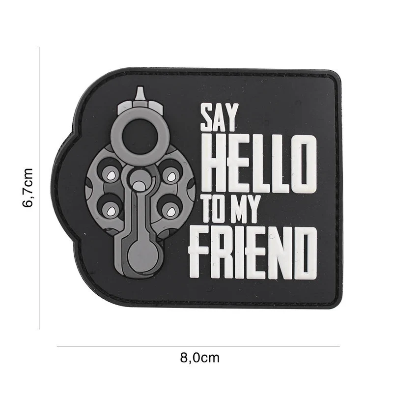 Patch 3D PVC Say hello to my friend schwarz